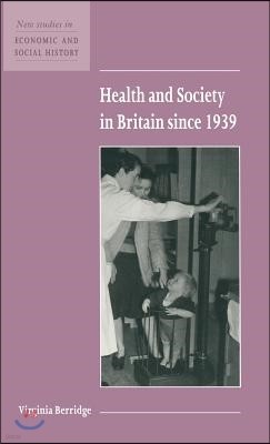 Health and Society in Britain since 1939