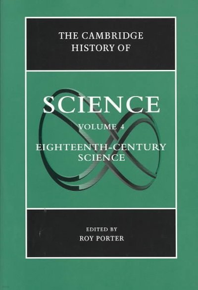 The Cambridge History of Science: Volume 4, Eighteenth-Century Science