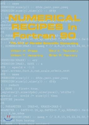 Numerical Recipes in Fortran 90: Volume 2, Volume 2 of Fortran Numerical Recipes