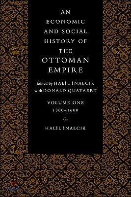 An Economic and Social History of the Ottoman Empire