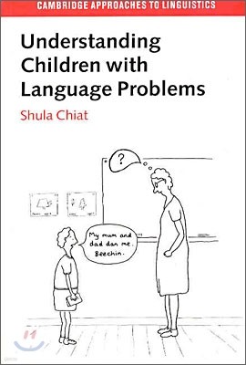 Understanding Children with Language Problems