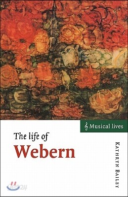 The Life of Webern