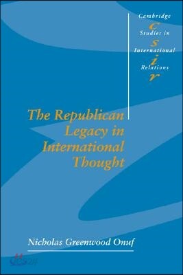 The Republican Legacy in International Thought