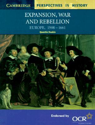 Expansion, War and Rebellion: Europe, 1598-1661