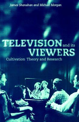 Television and its Viewers