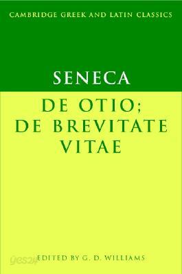 Seneca: de Otio; de Brevitate Vitae