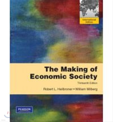 Making of the Economic Society 13/E (IE)