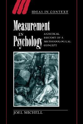 Measurement in Psychology: A Critical History of a Methodological Concept