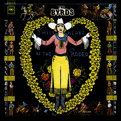 Byrds — Sweetheart Of The Rodeo (Limited Edition) 앨범 커버