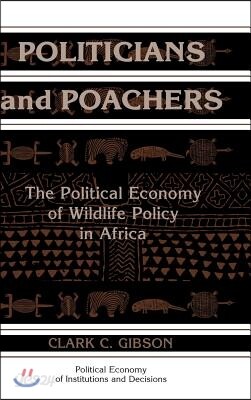 Politicians and Poachers