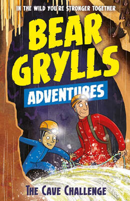 A Bear Grylls Adventure #09 : The Cave Challenge