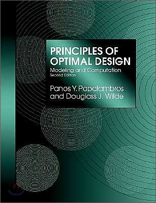 Principles of Optimal Design : Modeling and Computation, 2/E