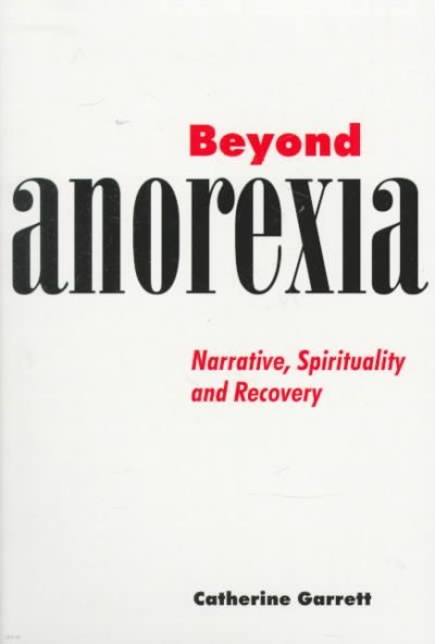 Beyond Anorexia