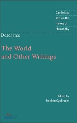 Descartes: The World and Other Writings