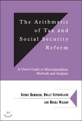 The Arithmetic of Tax and Social Security Reform