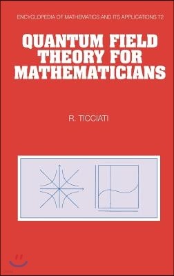 Quantum Field Theory for Mathematicians