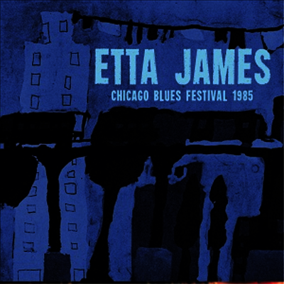 Etta James — Chicago Blues Festival 1985 앨범 커버