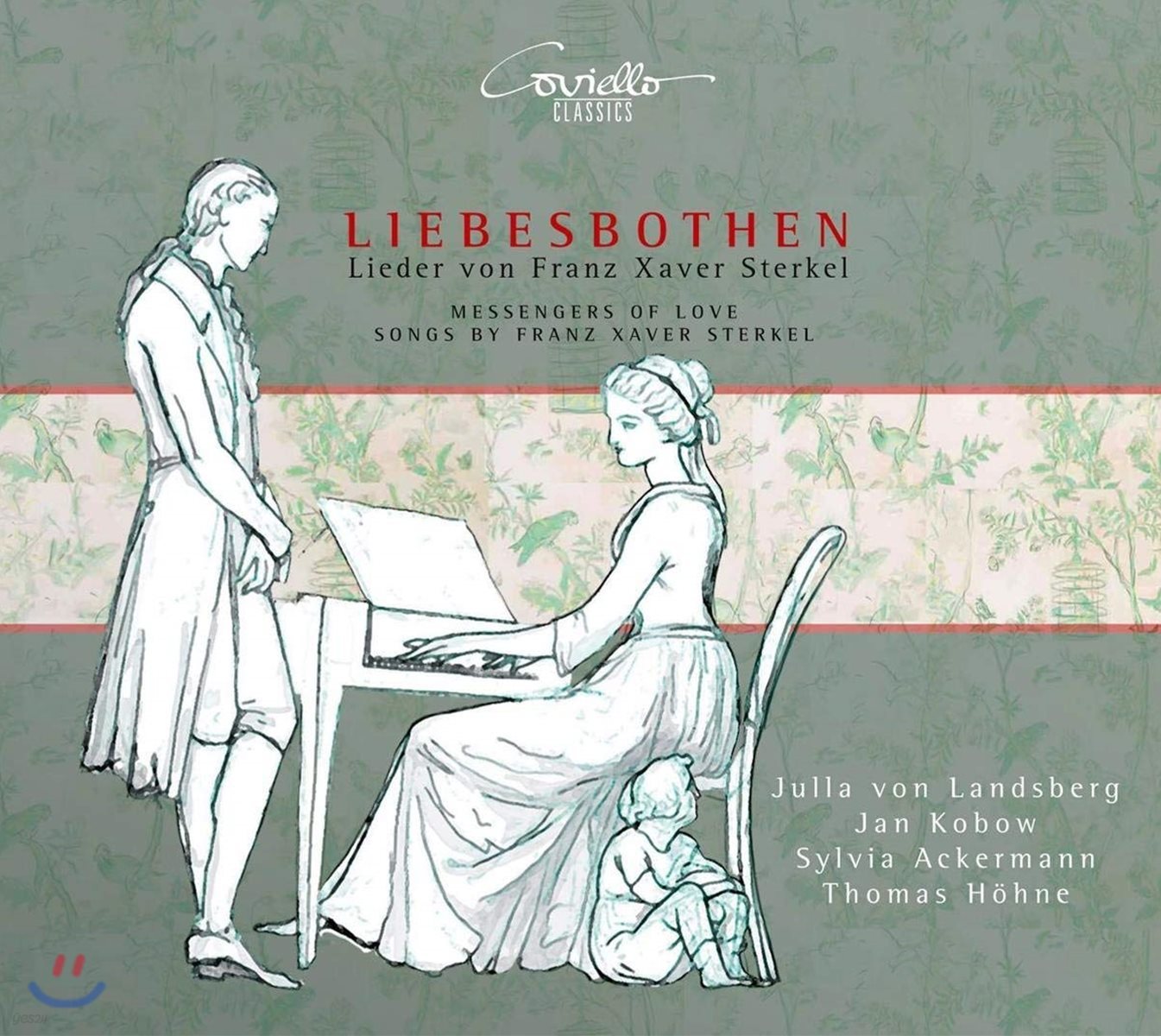 슈테르켈 18곡의 가곡집 (Franz Xaver Sterkel: Liebesbothen - Messages of Love) 