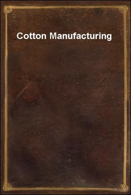 Cotton Manufacturing