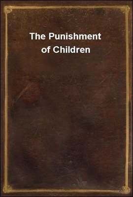 The Punishment of Children