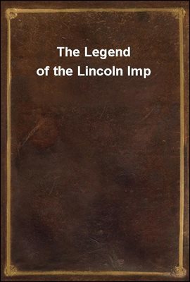 The Legend of the Lincoln Imp