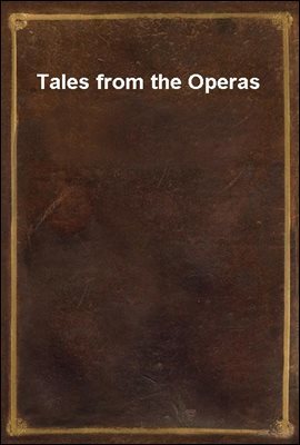 Tales from the Operas