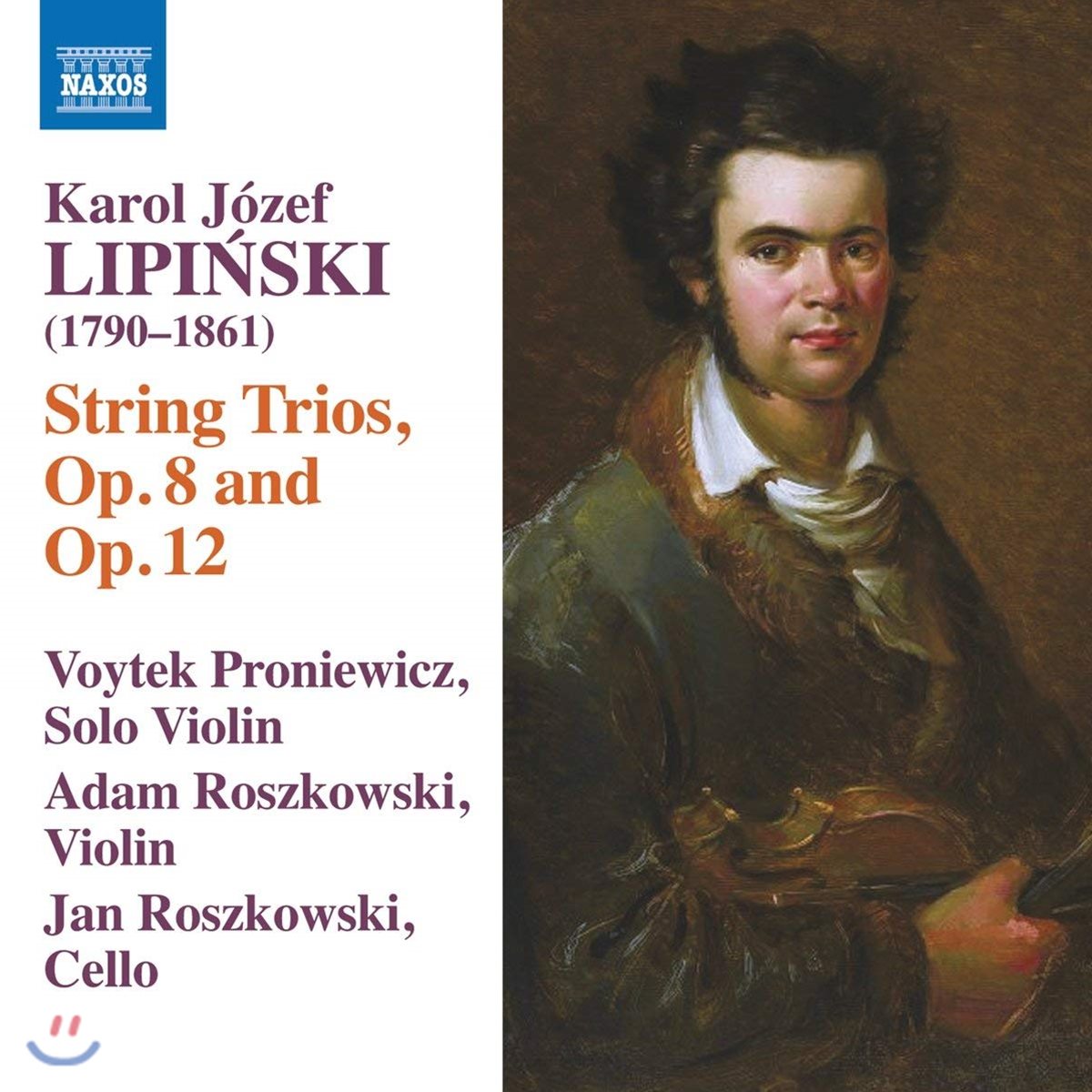 Voytek Proniewicz 카를 리핀스키: 두 대의 바이올린과 첼로를 위한 삼중주 작품집 (Lipinski: String Trios, Op.8 And Op.12)