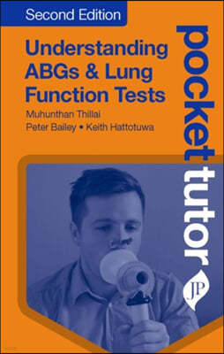 Pocket Tutor Understanding ABGs & Lung Function Tests