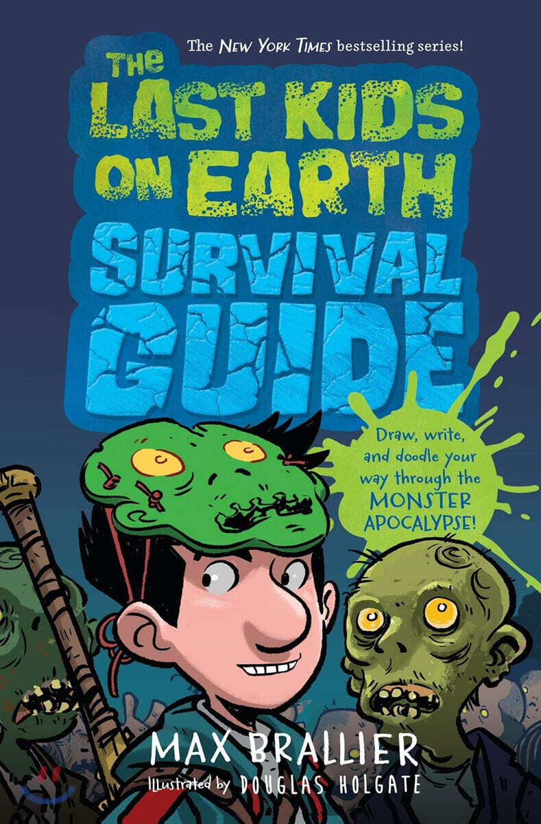 The Last Kids on Earth Survival Guide