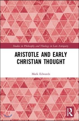 Aristotle and Early Christian Thought