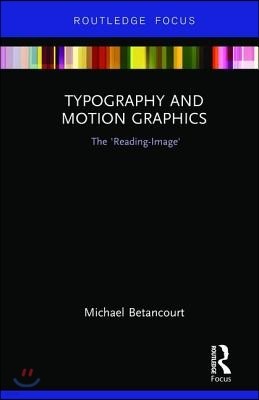 Typography and Motion Graphics: The 'Reading-Image'