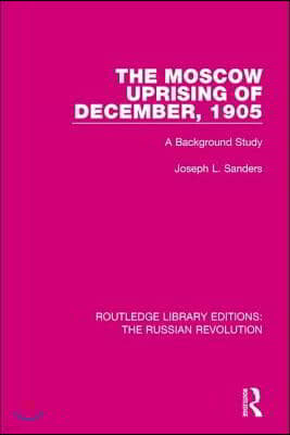 Moscow Uprising of December, 1905