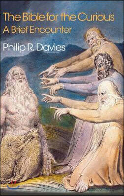 The Bible for the Curious: A Brief Encounter