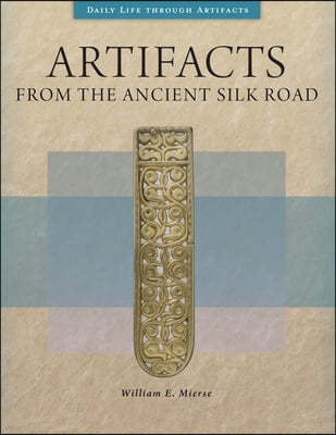 Artifacts from the Ancient Silk Road