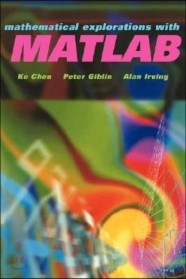 Mathematical Explorations with MATLAB