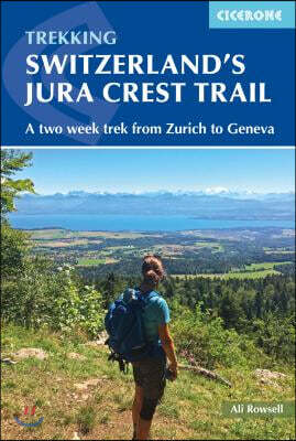 Cicerone Trekking Switzerland's Jura Crest Trail