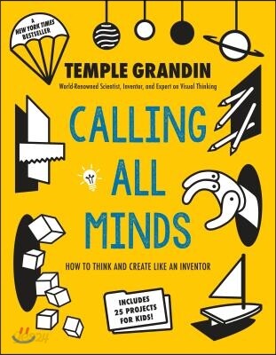 Calling All Minds: How to Think and Create Like an Inventor