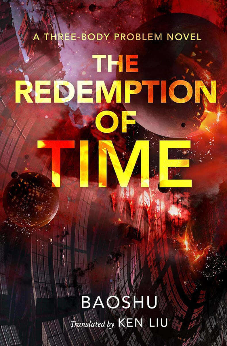 The Redemption of Time: A Three-Body Problem Novel