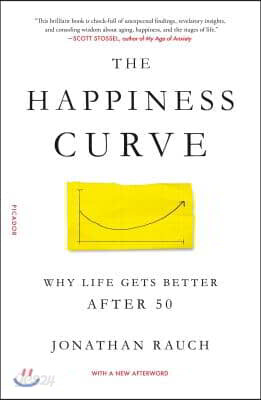 The Happiness Curve: Why Life Gets Better After 50