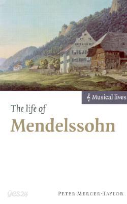 The Life of Mendelssohn