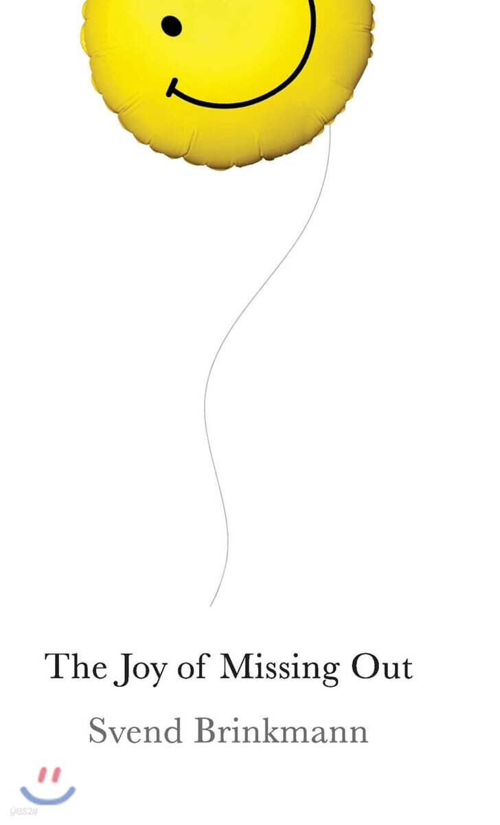 The Joy of Missing Out: The Art of Self-Restraint in an Age of Excess