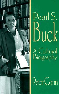 Pearl S. Buck: A Cultural Biography