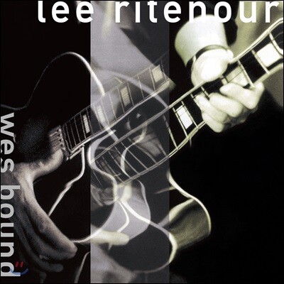 Lee Ritenour — Wes Bound 리 릿나워의 웨스 몽고메리 헌정 앨범 앨범 커버
