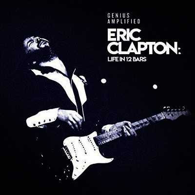 Eric Clapton — Eric Clapton: Life In 12 Bars (Soundtrack) 앨범 커버