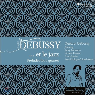 Quatuor Debussy ߽:  4ָ  ְ [ǳ  ] (Debussy: '... et le jazz' - Preludes for a Quartet)