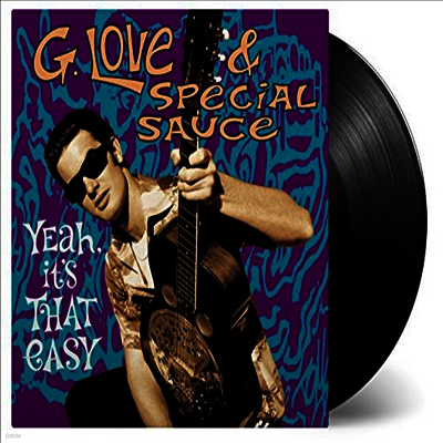 G.Love & Special Sauce — Yeah, It's That Easy (Gatefold)(Expanded Edition) 앨범 커버