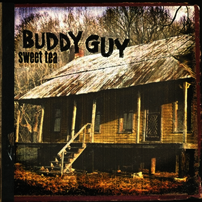 Buddy Guy — Sweet Tea (Gatefold) 앨범 커버