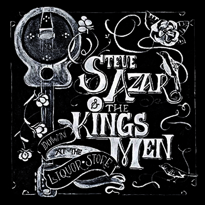 Steve Azar & the Kings Men — Down At The Liquor Store 앨범 커버