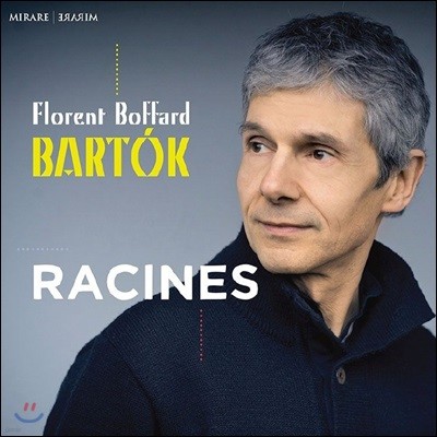 Florent Boffard ٸ: 'Ѹ' - 2 縶Ͼ  Op.8A / 밡  뷡   Op.20  (Bartok: 'Racines' - Piano Works) ÷ζ ĸ