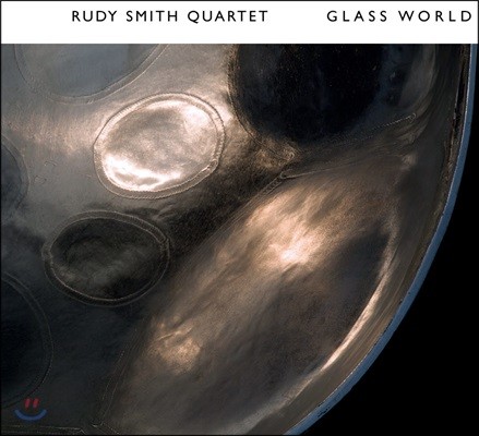 Rudy Smith Quartet (루디 스미스 쿼텟) - Glass World